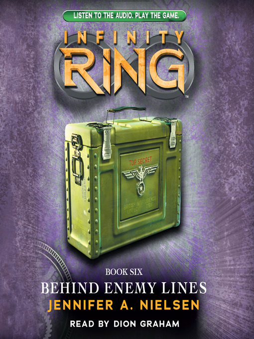 Title details for Behind Enemy Lines (Infinity Ring #6) by Jennifer A. Nielsen - Wait list